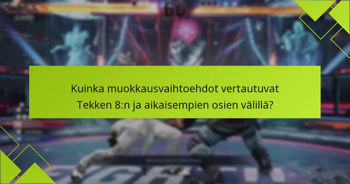 Kuinka pelaajat voivat käyttää taistelijoidensa muokkausmahdollisuuksia Tekken 8:ssa?