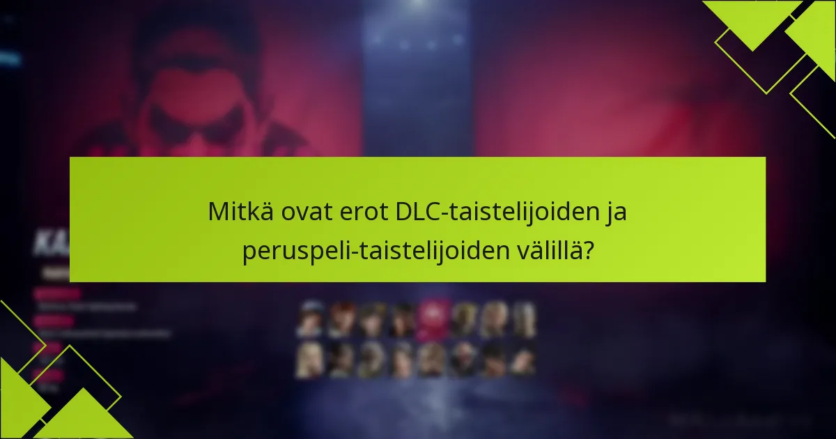 Mitkä lisäsisällöt ovat saatavilla Tekken 8 DLC:n mukana?