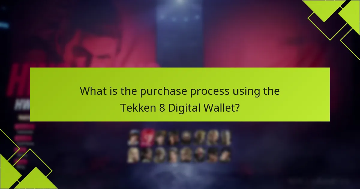 What is the purchase process using the Tekken 8 Digital Wallet?
